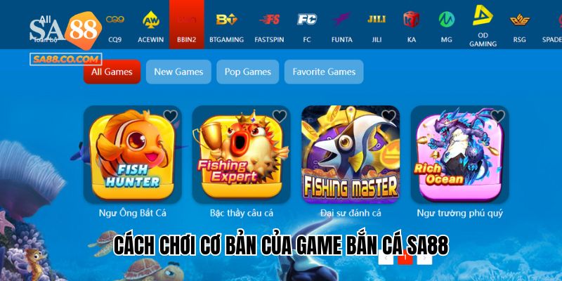 Cách chơi cơ bản của game bắn cá Sa88